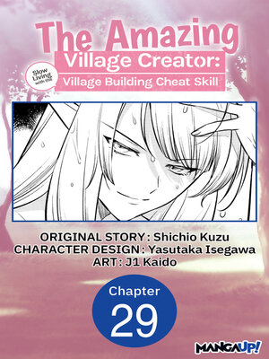 cover image of The Amazing Village Creator: Slow Living with the Village Building Cheat Skill, Chapter 29